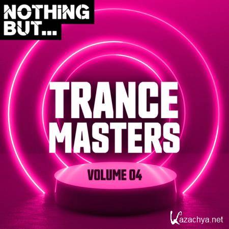Nothing But... Trance Masters Vol 04 (2019)