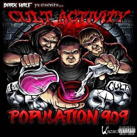 Cult Activity - Population 909 (2019)