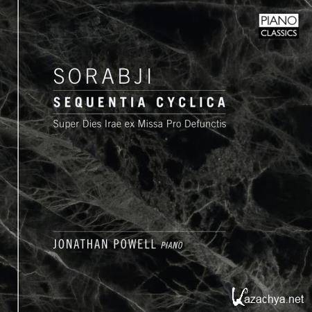Jonathan Powell - Sorabji: Sequentia Cyclica (2019)