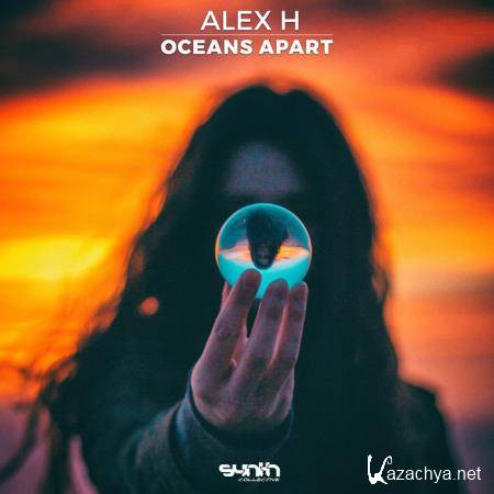 Alex H - Oceans Apart (2019)