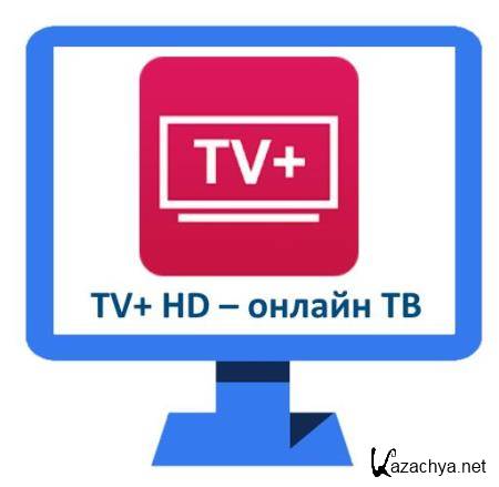 TV+ HD -   1.1.9.0 [Android]