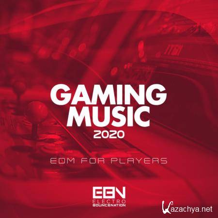 Gaming Music 2020: EDM For Players (2020)