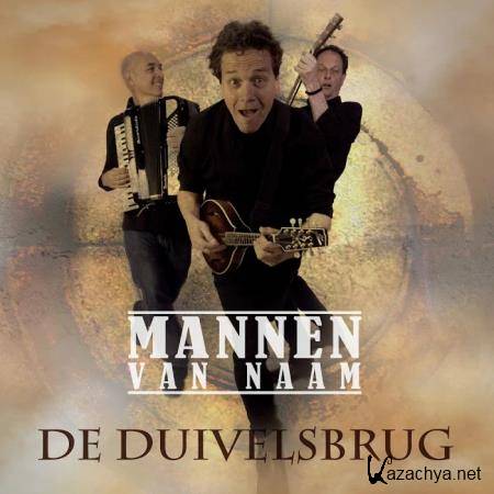 Mannen Van Naam - De Duivelsbrug (2020)