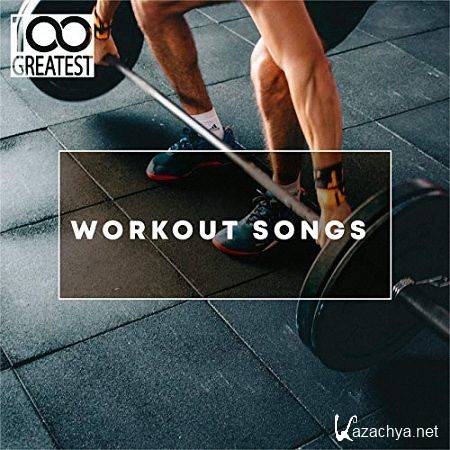 VA - 100 Greatest Workout Songs (2019)
