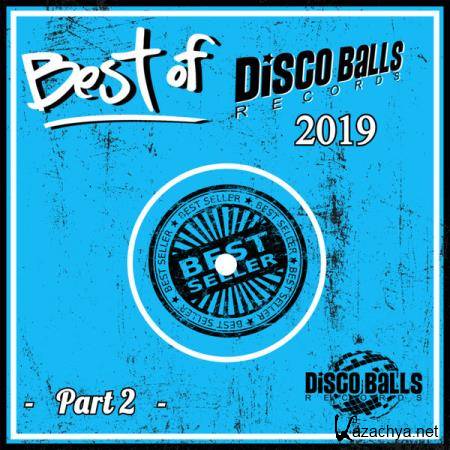 Best Of Disco Balls Records 2019  Part 2 (2020)