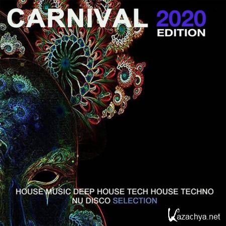 Carnival 2020 Edition (House Music Deep House Tech House Techno Nu Disco Selection) (2020)