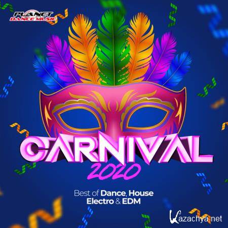 Carnival 2020 (Best Of Dance, House, Electro & EDM) (2020)