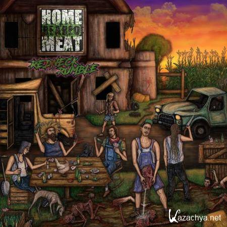 Home Reared Meat - Redneck Rumble (2020)