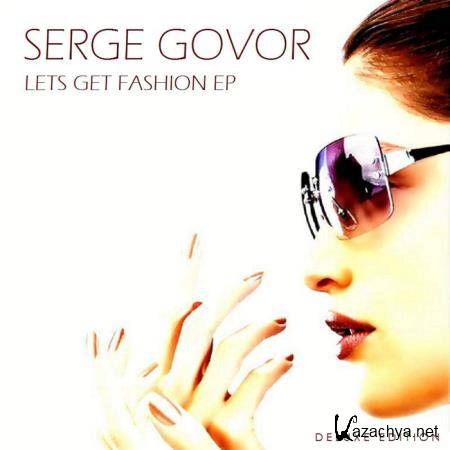 Serge Govor - Lets Get Fashion (Deluxe Edition) (2020)