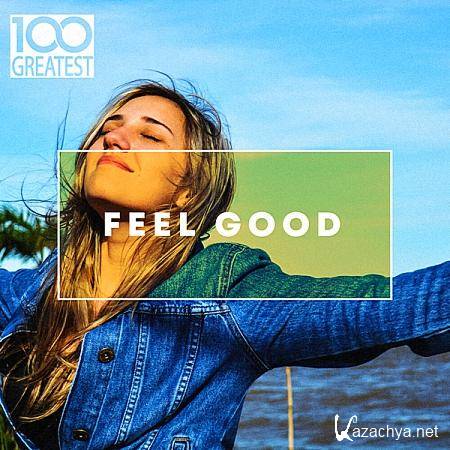 VA - 100 Greatest Feel Good (2020)