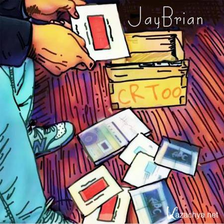 JayBrian - CR Too (2020)