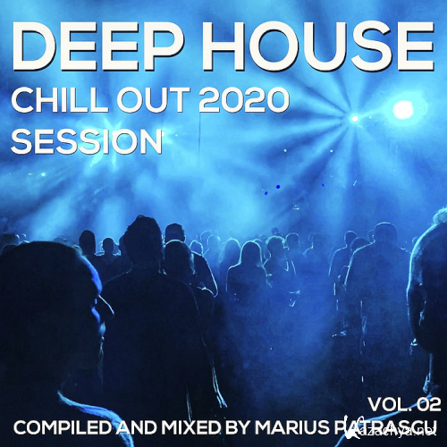 Deep House Chill Out 2020 Session Vol. 02 (2020)