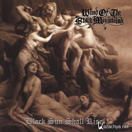 Wind of the Black Mountains - Black Sun Shall Rise (Deluxe Digital) (2020)