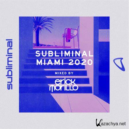 Subliminal Miami 2020 (Mixed by Erick Morillo) (2020)