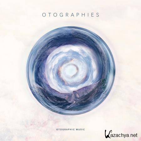 Otographic Music - Otographies (2020)