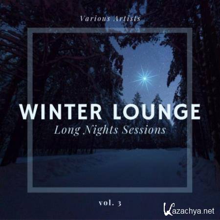 Winter Lounge (Long Nights Sessions) Vol 3 (2020)