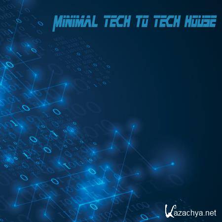 Minimal Tech to Tech House (2020)