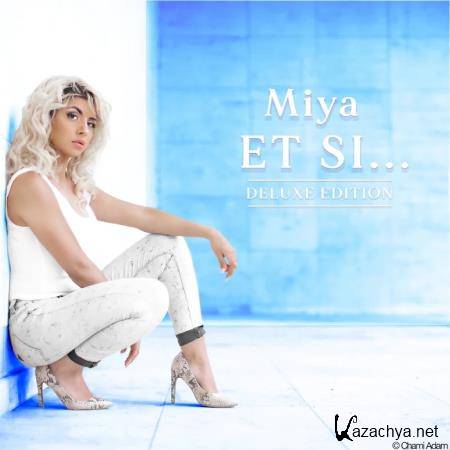 Miya - Et Si ... (Deluxe Edition) (2020)