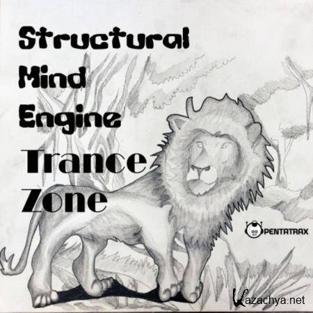 Structural Mind Engine - Trance Zone (2020)