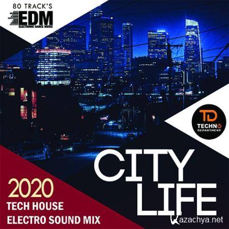 City Life: Tech House Electro Sound (2020)