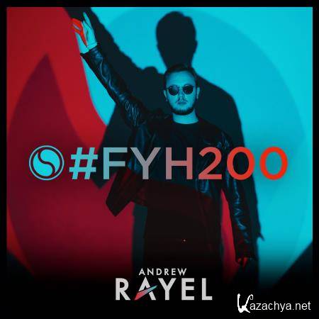 Andrew Rayel - Find Your Harmony Radioshow 200 (2020-04-08)