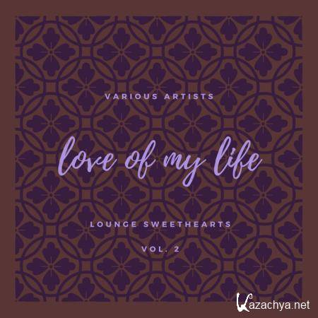 Love of my Life (Lounge Sweethearts), Vol. 2 (2020)