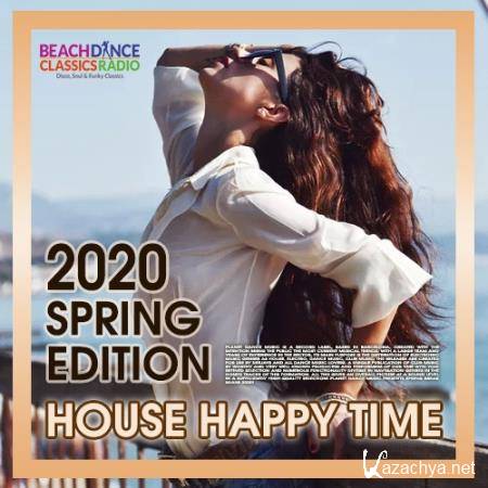 Happy Time: House Spring Edition (2020)