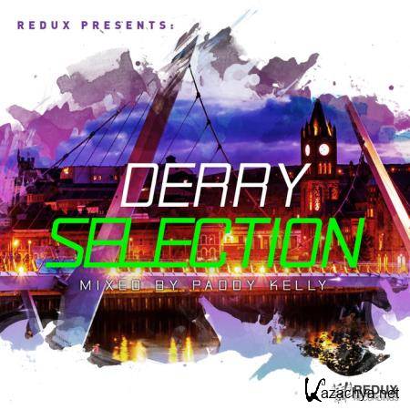 Redux Derry Selection Mixed by Paddy Kelly (2019)