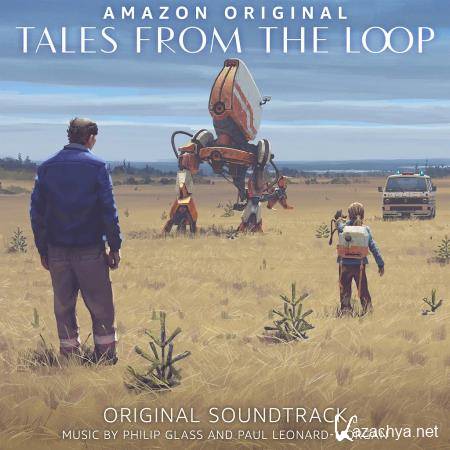 Philip Glass & Paul Leonard-Morgan - Tales from the Loop (Original Soundtrack) (2020)