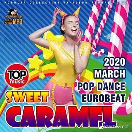 VA - Sweet Caramel: Pop Dance Eurobeat (2020)
