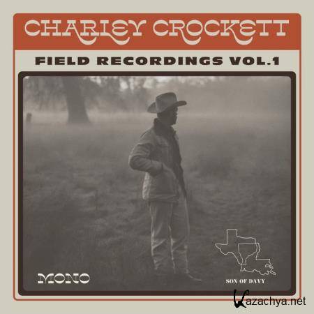 Charley Crockett - Field Recordings, Vol. 1 (2020)