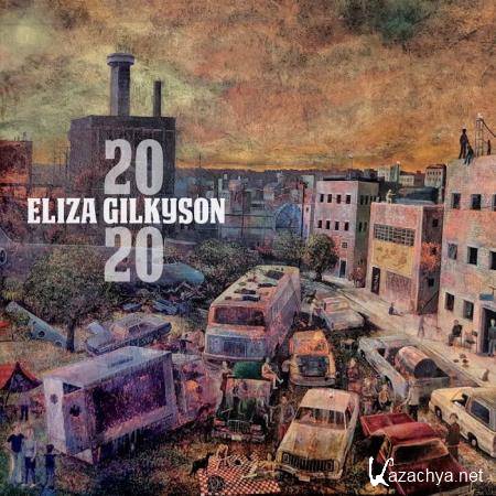 Eliza Gilkyson - 2020 (2020)