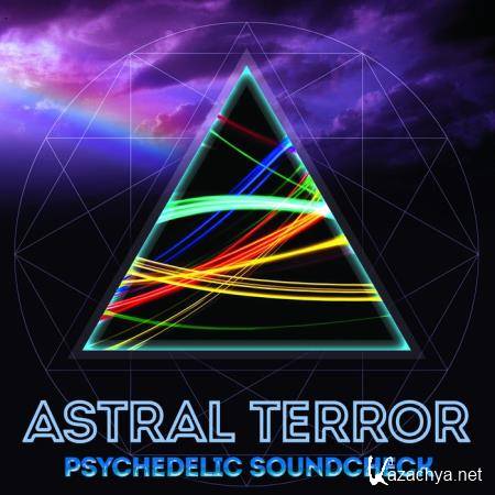 Astral Terror - Psychedelic Soundcheck (2020)