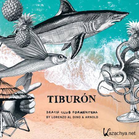 Tiburon Beach Club Formentera 6 (Mixed by Lorenzo Al Dino & Arnold) (2020) FLAC