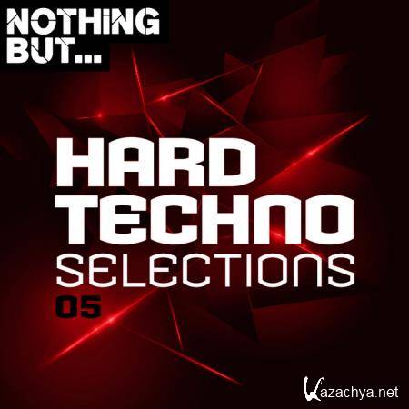 Nothing But Hard Techno Selections Vol 05 (2020)