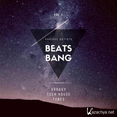 Beats Bang (Groovy Tech House Tunes) Vol 1 (2020)