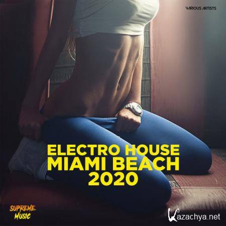 Electro House Miami Beach 2020 (2020)