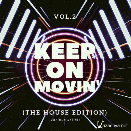 Keep On Movin' (The House Edition) Vol 2 (2020)