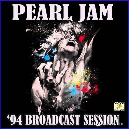 Pearl Jam - '94 Broadcast Session (Live) (2020)