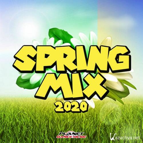 Spring Mix 2020 Planet Dance Music (2020)