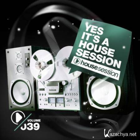 Yes, It's a Housesession, Vol. 39 (2020) 
