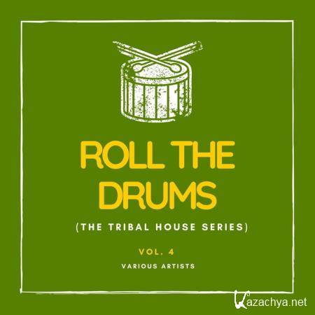 Roll the Drums (The Tribal House Series), Vol. 4 (2020)