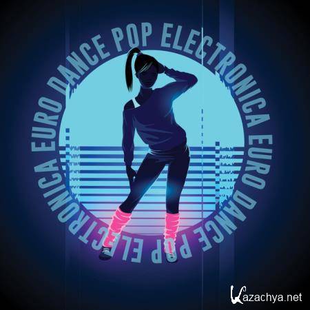 Electronica Euro Dance Pop (2020)