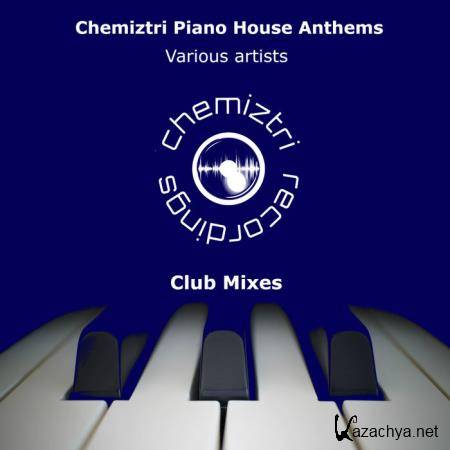 Chemiztri - Piano House Anthems (Club Mixes) (2020) 