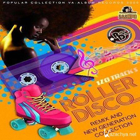 VA - Roller Disco: Remix And New Generation (2020)