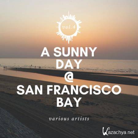 A Sunny Day at San Francisco Bay, Vol. 4 (2020)