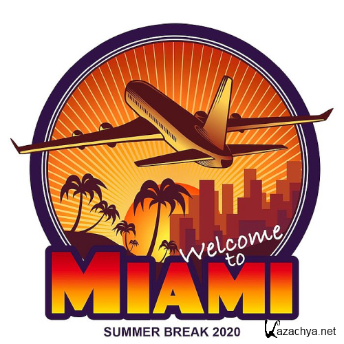 Welcome To Miami Summer Break (2020)