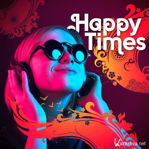 Various Artists - Happy Times (2020)