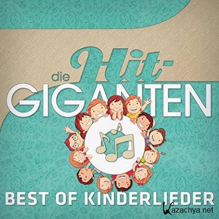 Die Hit Giganten - Best Of Kinderlieder [2CD] (2020)