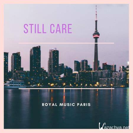 Royal Music Paris - Still Care (2020)